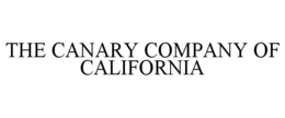 THE CANARY COMPANY OF CALIFORNIA trademark