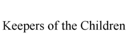 KEEPERS OF THE CHILDREN trademark
