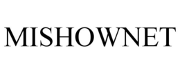 MISHOWNET trademark