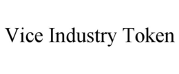 VICE INDUSTRY TOKEN trademark