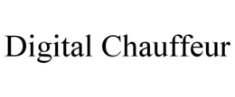 DIGITAL CHAUFFEUR trademark