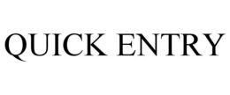 QUICK ENTRY trademark