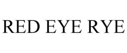 RED EYE RYE trademark