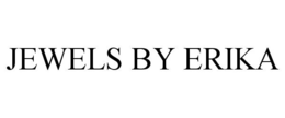 JEWELS BY ERIKA trademark