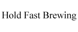 HOLD FAST BREWING trademark