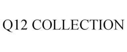 Q12 COLLECTION trademark