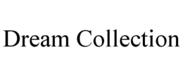 DREAM COLLECTION trademark