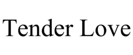 TENDER LOVE trademark