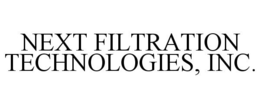 NEXT FILTRATION TECHNOLOGIES, INC. trademark