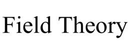 FIELD THEORY trademark