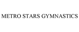 METRO STARS GYMNASTICS trademark