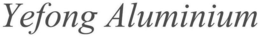 YEFONG ALUMINIUM trademark