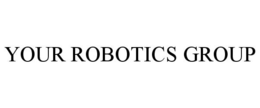 YOUR ROBOTICS GROUP trademark
