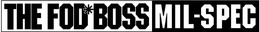 THE FOD*BOSS MIL-SPEC trademark