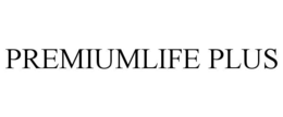 PREMIUMLIFE PLUS trademark