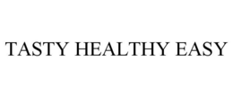 TASTY HEALTHY EASY trademark