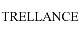 TRELLANCE trademark