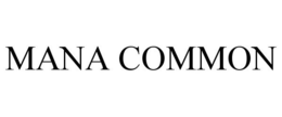 MANA COMMON trademark