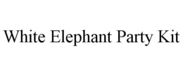 WHITE ELEPHANT PARTY KIT trademark