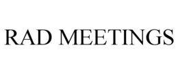 RAD MEETINGS trademark