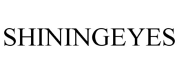 SHININGEYES trademark