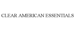 CLEAR AMERICAN ESSENTIALS trademark