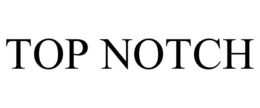 TOP NOTCH trademark