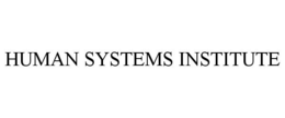 HUMAN SYSTEMS INSTITUTE trademark