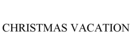 CHRISTMAS VACATION trademark