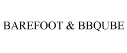BAREFOOT & BBQUBE trademark