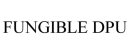 FUNGIBLE DPU trademark