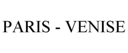 PARIS - VENISE trademark