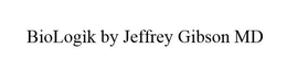 BIOLOGIK JEFFREY GIBSON MD trademark
