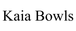 KAIA BOWLS trademark