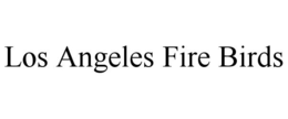 LOS ANGELES FIRE BIRDS trademark