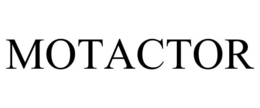 MOTACTOR trademark
