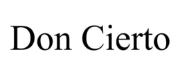 DON CIERTO trademark