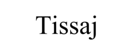 TISSAJ trademark