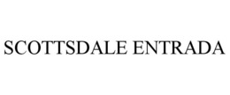 SCOTTSDALE ENTRADA trademark