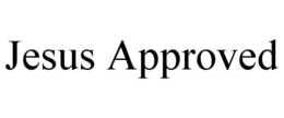 JESUS APPROVED trademark
