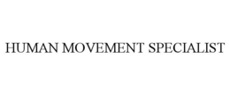 HUMAN MOVEMENT SPECIALIST trademark
