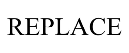 REPLACE trademark