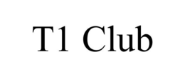 T1 CLUB trademark