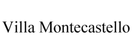 VILLA MONTECASTELLO trademark