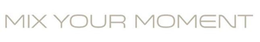 MIX YOUR MOMENT trademark