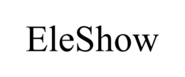 ELESHOW trademark
