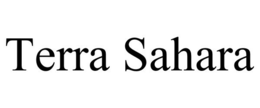 TERRA SAHARA trademark
