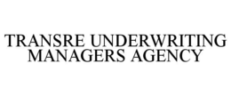 TRANSRE UNDERWRITING MANAGERS AGENCY trademark