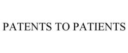 PATENTS TO PATIENTS trademark