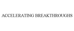 ACCELERATING BREAKTHROUGHS trademark
